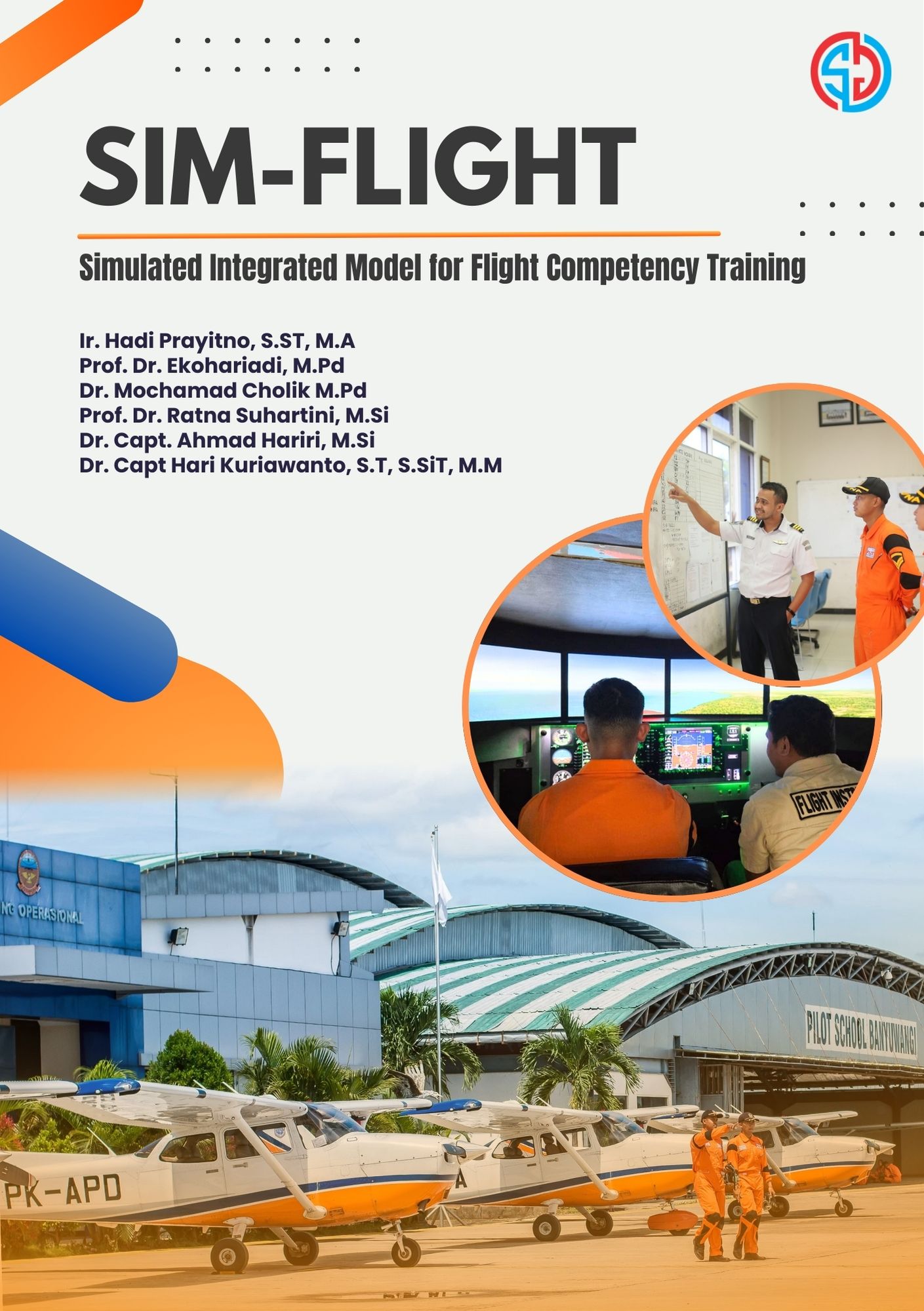 SIM-FLIGHT  (Simulated Integrated Model for Flight Competency Training)