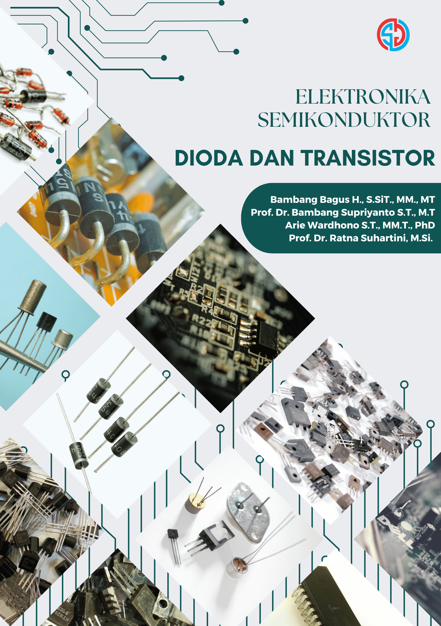 ELEKTRONIKA SEMIKONDUKTOR:  DIODA DAN TRANSISTOR