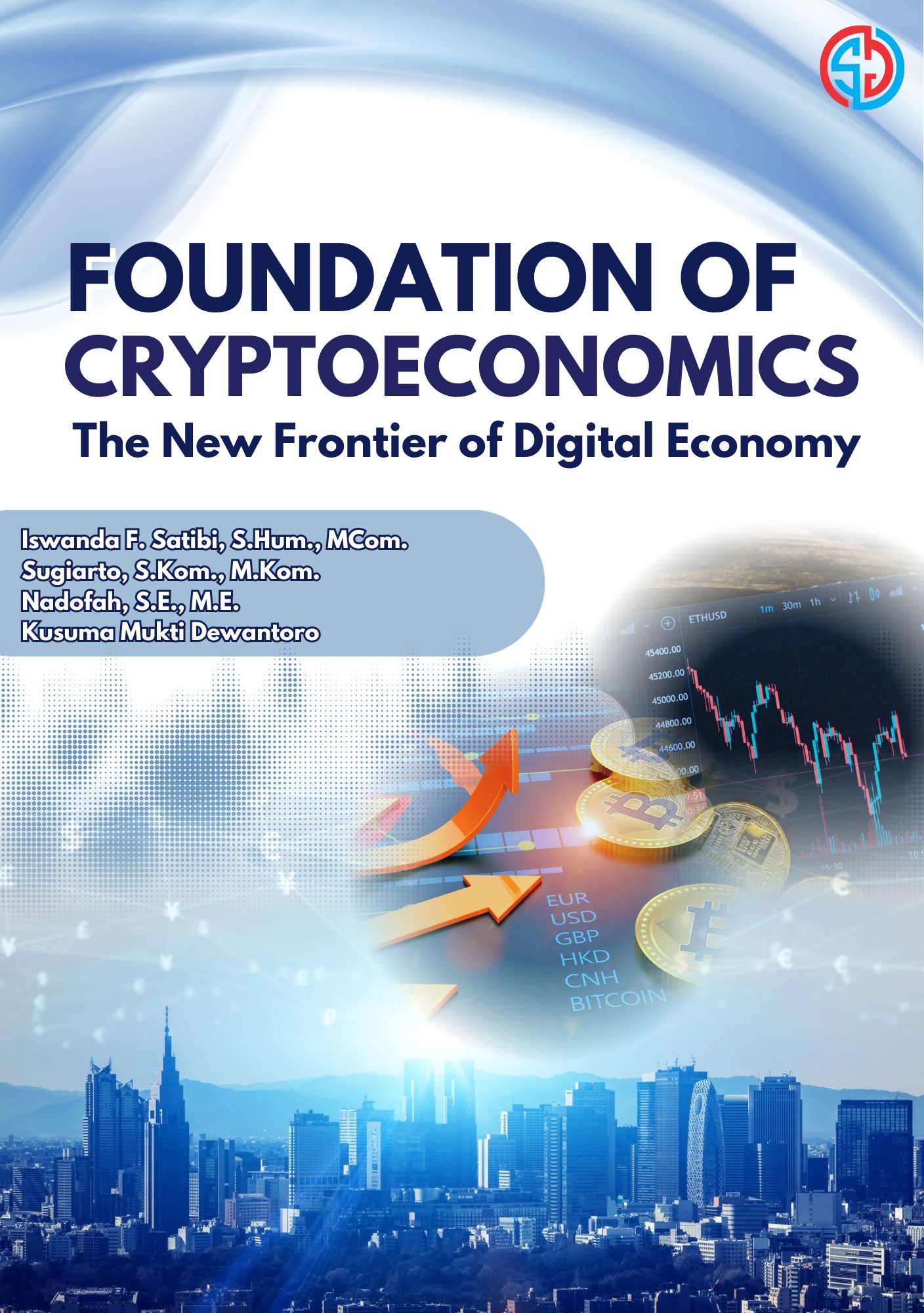 Foundation of Cryptoeconomic: The New Frontier of Digital Economy
